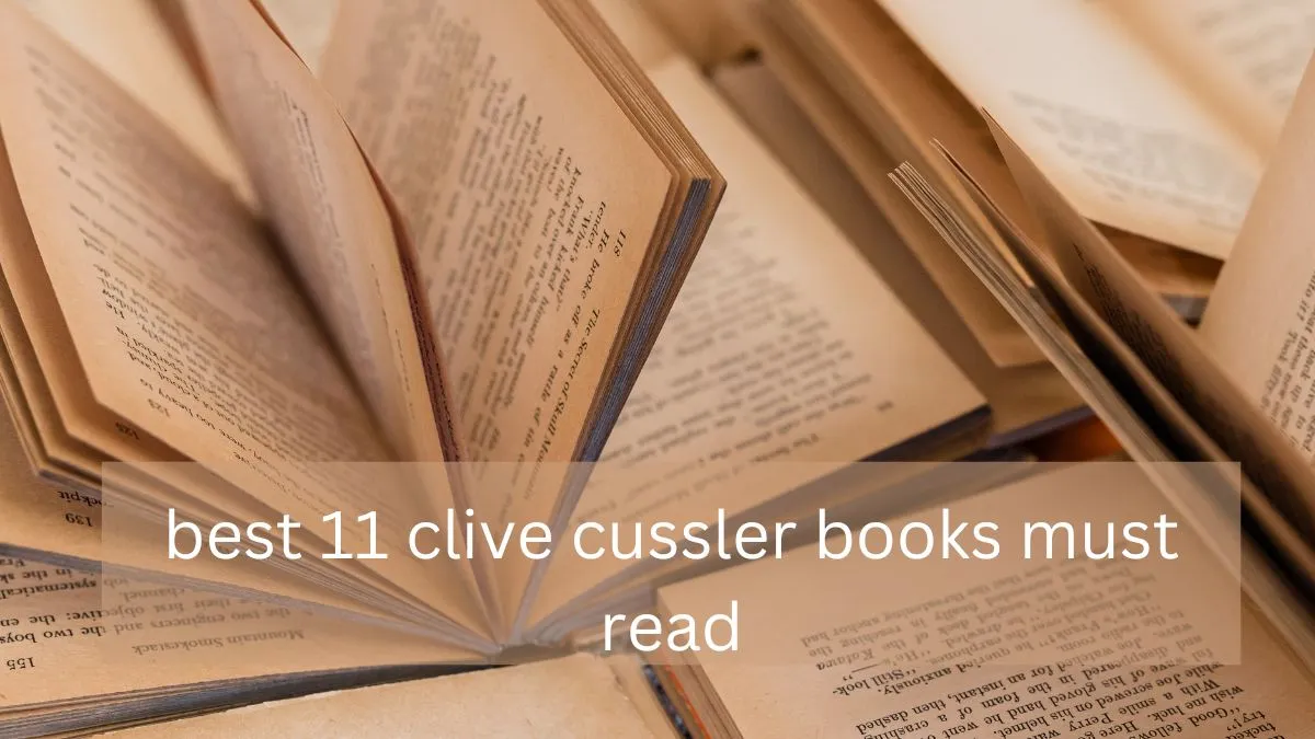best 11 clive cussler books must read
