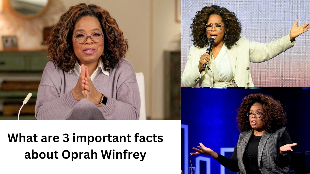 What are 3 important facts about Oprah Winfrey