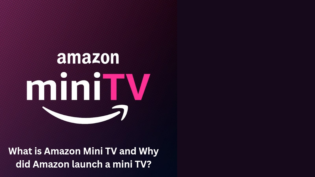 What is Amazon Mini TV and Why did Amazon launch a mini TV?