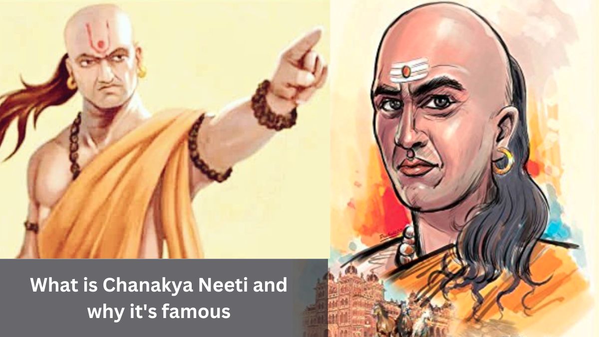 What is Chanakya Neeti and why it's famous