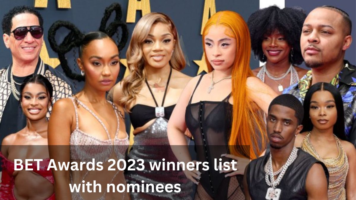 BET Awards 2023 winners list with nominees