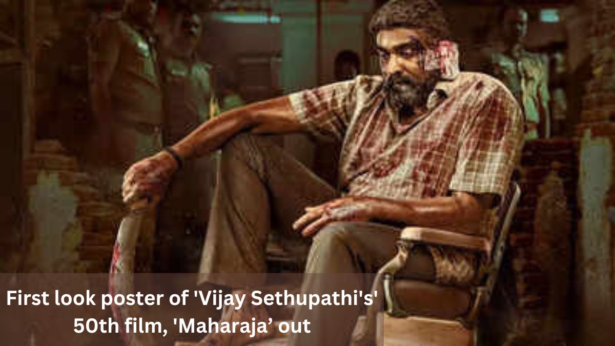 First look poster of ‘Vijay Sethupathi’s’ 50th film, ‘Maharaja’ out