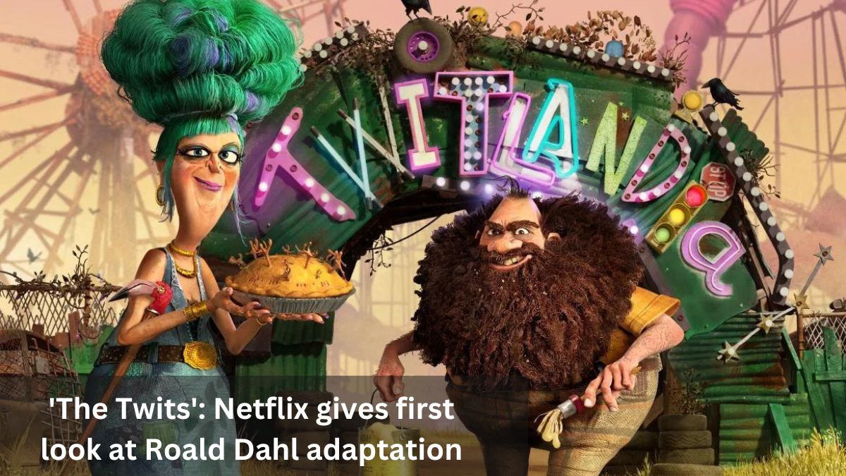 ‘The Twits’: Netflix gives first look at Roald Dahl adaptation