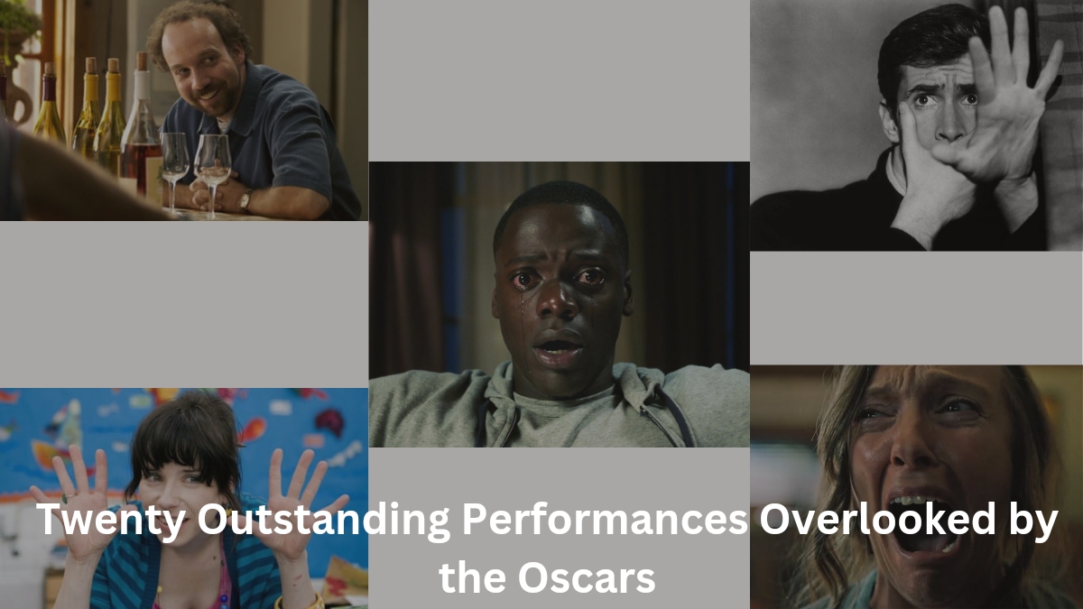 Twenty Outstanding Performances Overlooked by the Oscars | What are some of the greatest acting performances to not win an Oscar?