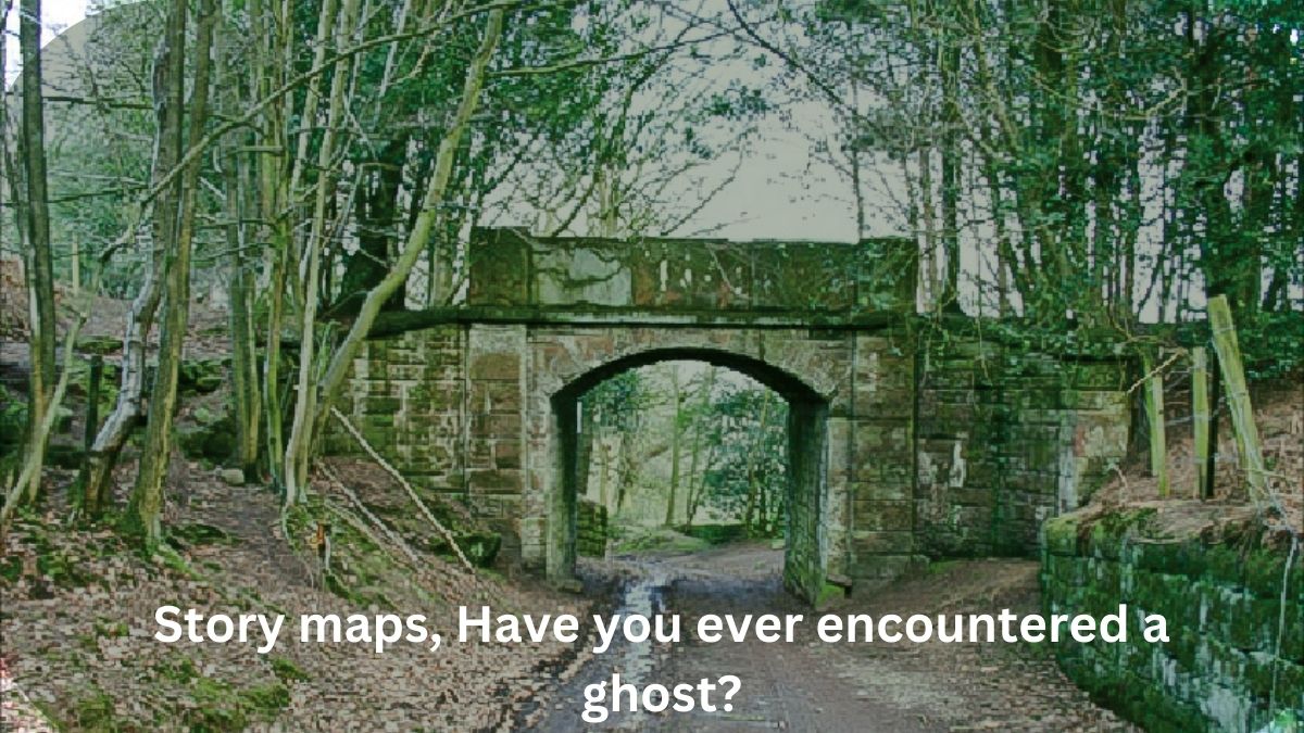 Story maps, Have you ever encountered a ghost?
